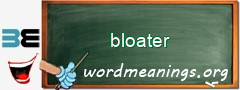 WordMeaning blackboard for bloater